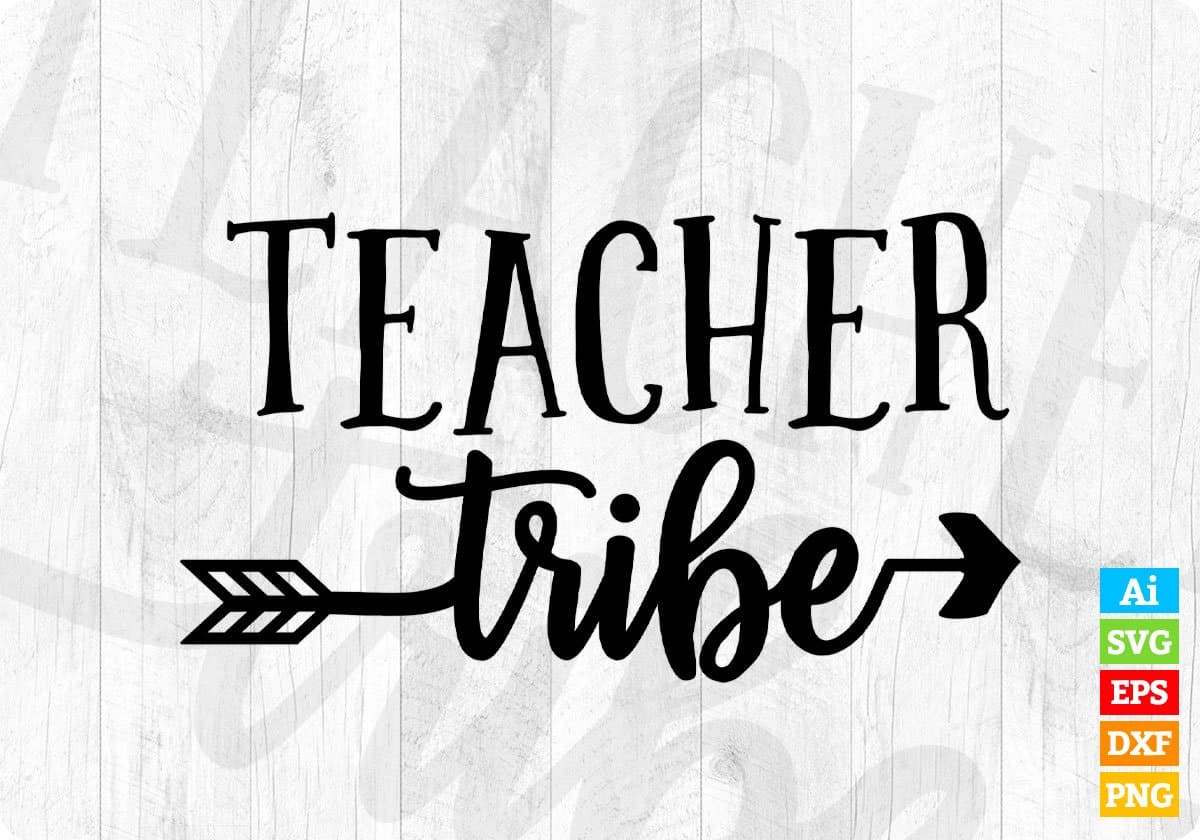 Teacher Tribe Editable T shirt Design In Ai Png Svg Cutting Printable Files