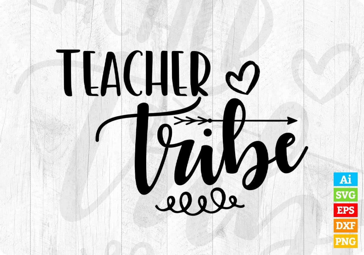 Teacher Tribe Editable T shirt Design In Ai Svg Png Cutting Printable Files