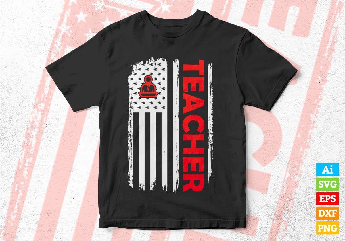 Teacher USA Flag Proud Professions Gift Editable Vector T-shirt Design in Ai Svg Files