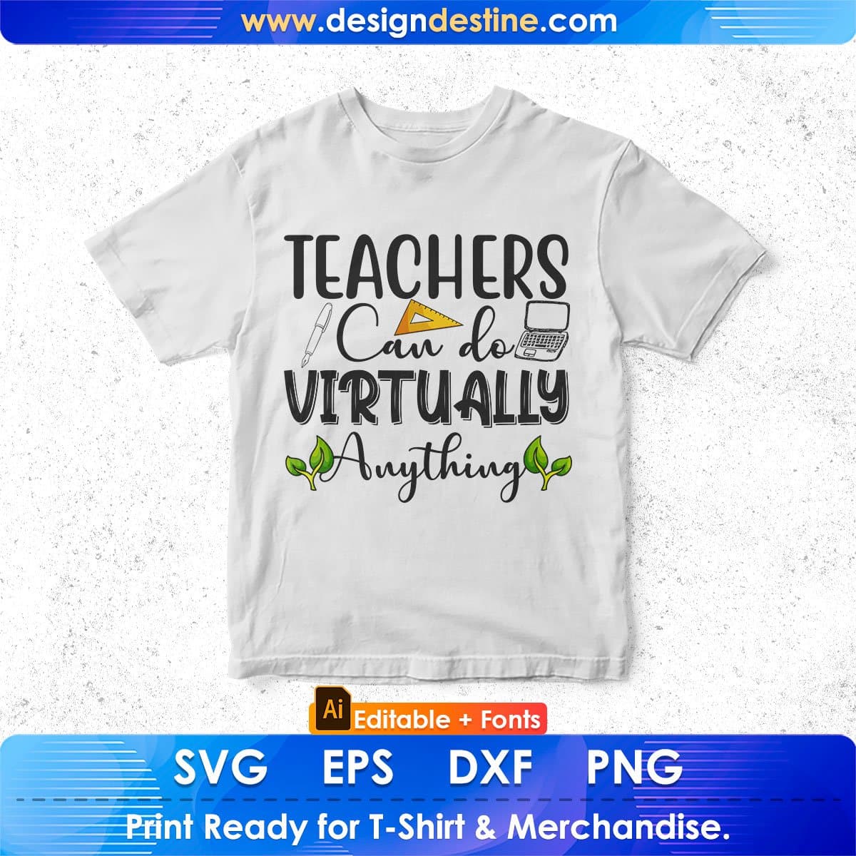 Teachers Can Do Virtually Anything Editable T shirt Design In Ai Svg Png Cutting Printable Files