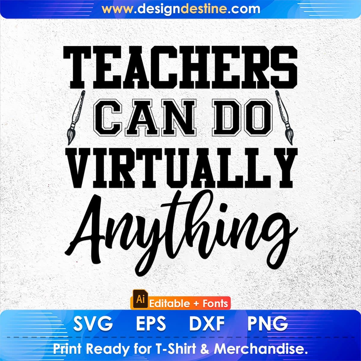 Teachers Can Do Virtually Anything Virtual Teacher Editable T shirt Design In Ai Png Svg Cutting Printable Files