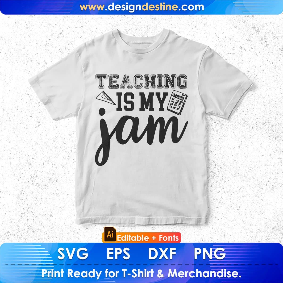 Teaching Is My Jam Editable T shirt Design In Ai Svg Png Cutting Printable Files