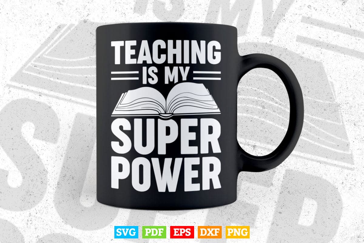 Teaching is My Superpower Funny Teacher Superhero Nerd Svg T shirt Design.