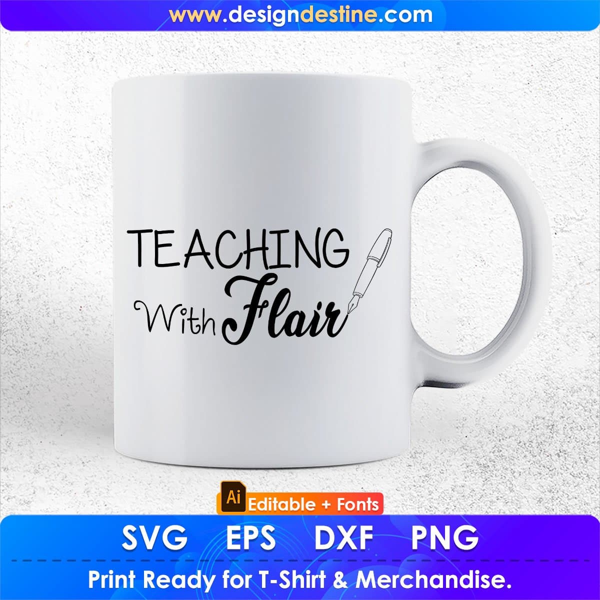 Teaching With Flair Editable T shirt Design In Ai Png Svg Cutting Printable Files