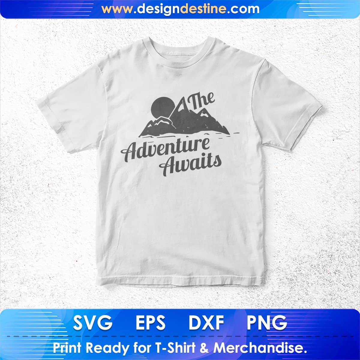 The Adventure Awaits Mountain T shirt Design In Ai Svg Printable Files