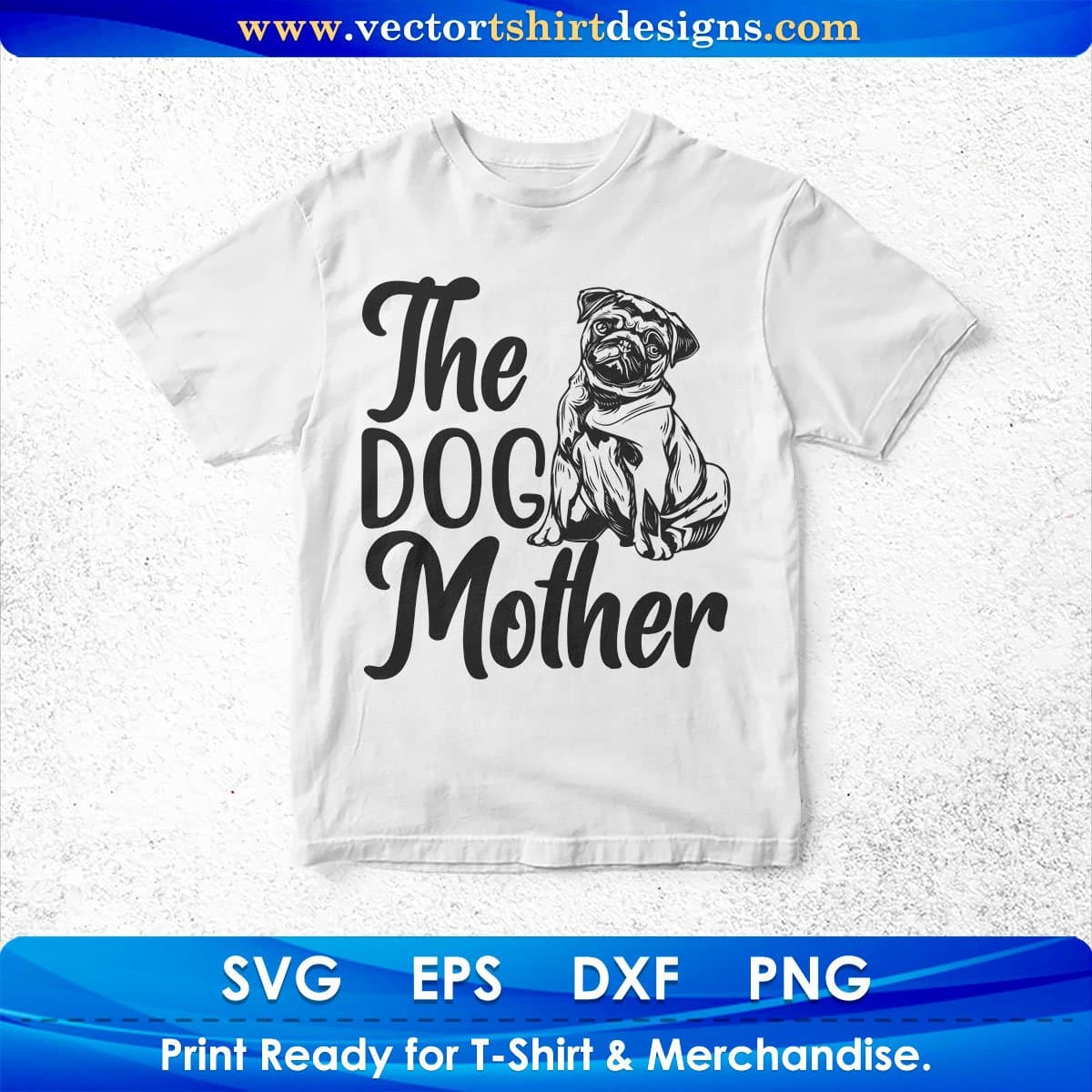 The Dog Mother Animal Vector T shirt Design In Svg Png Cutting Printable Files