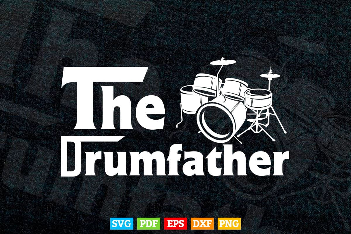 The Drumfather Drumming Svg Cut Files.