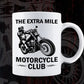The Extra Mile Motorcycle Club Editable Vector T shirt Design in Ai Png Svg Files
