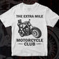 The Extra Mile Motorcycle Club Editable Vector T shirt Design in Ai Png Svg Files