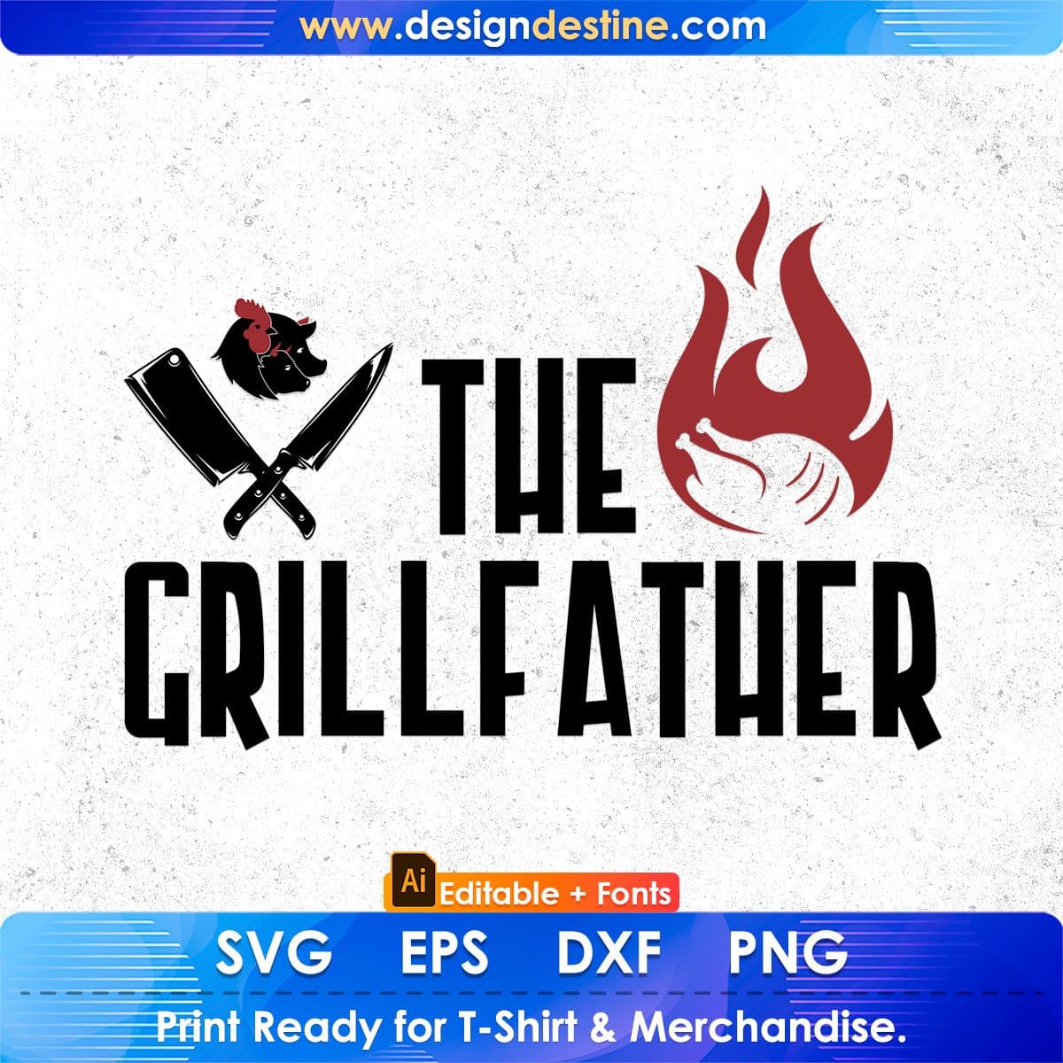 The Grillfather Chef Editable T shirt Design In Ai Svg Png Cutting Printable Files