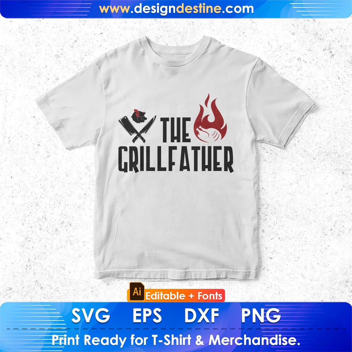 The Grillfather Chef Editable T shirt Design In Ai Svg Png Cutting Printable Files