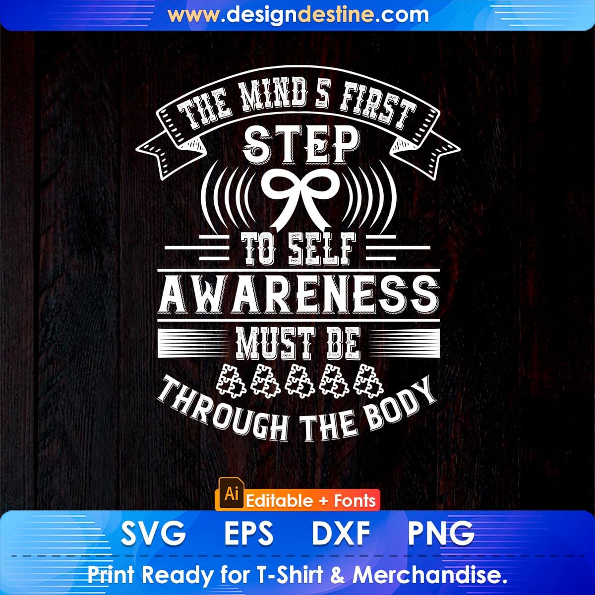 The Mind's First Step To Self Awareness Editable T shirt Design In Ai Svg Files