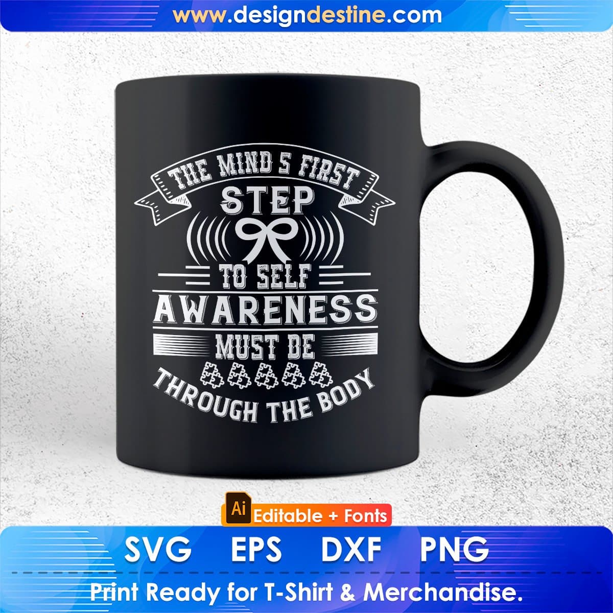 The Mind's First Step To Self Awareness Editable T shirt Design In Ai Svg Files