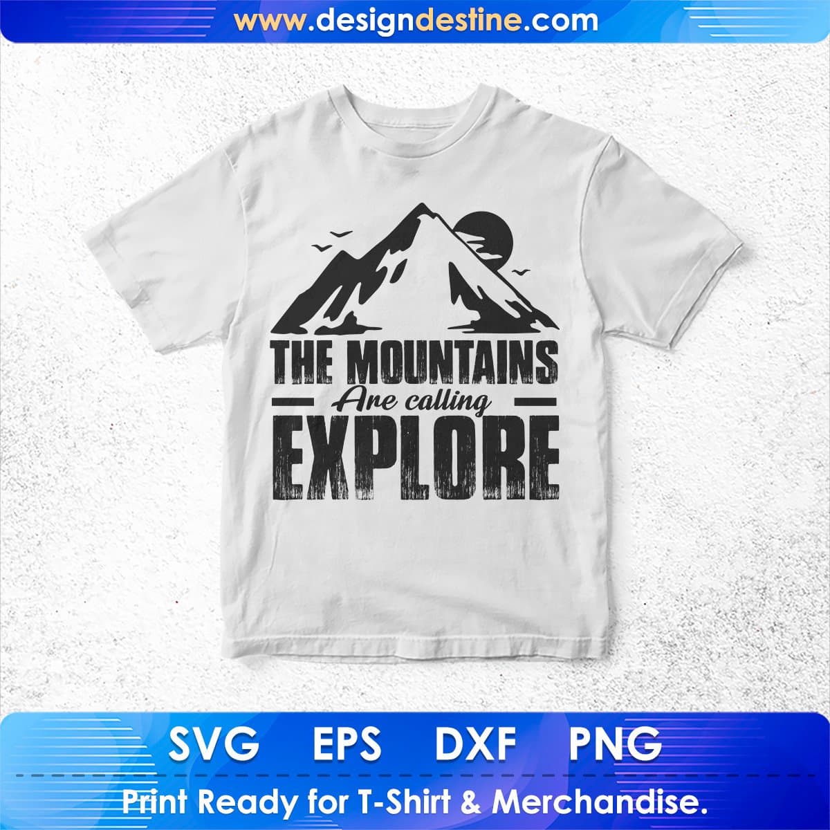The Mountains Are Calling Explore Mountain T shirt Design In Ai Svg Print Files