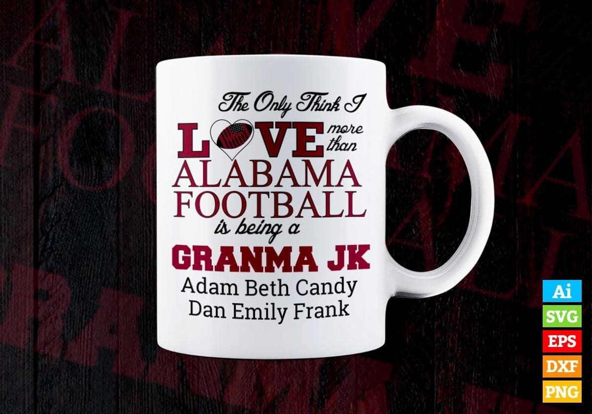 The Only Thing i Love More Than Alabama Football Vector T-shirt Design in Ai Svg Png Files