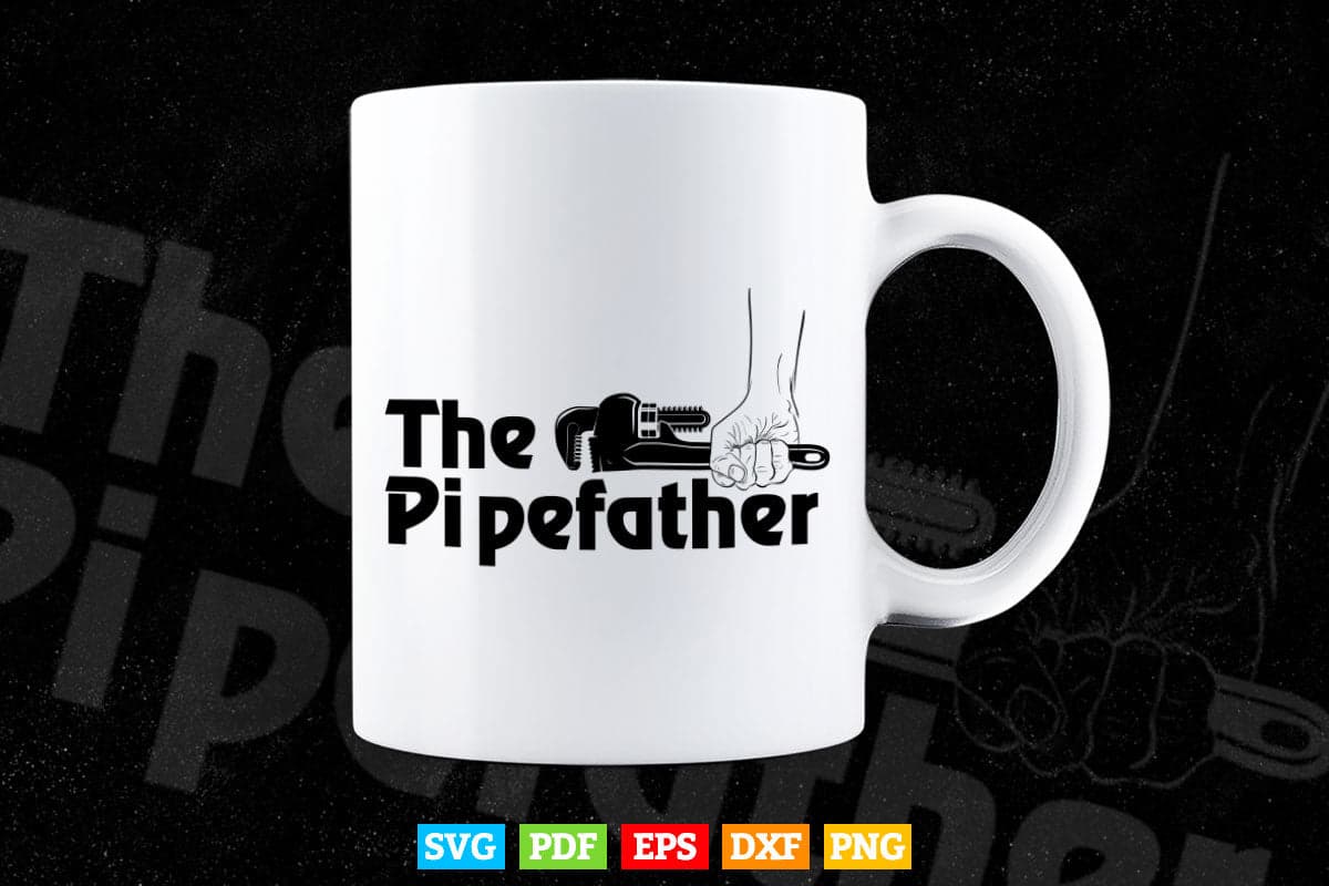 The Pipefather Pipefitter Pipe Fitter Plumber Plumbing Svg Png Cut Files.