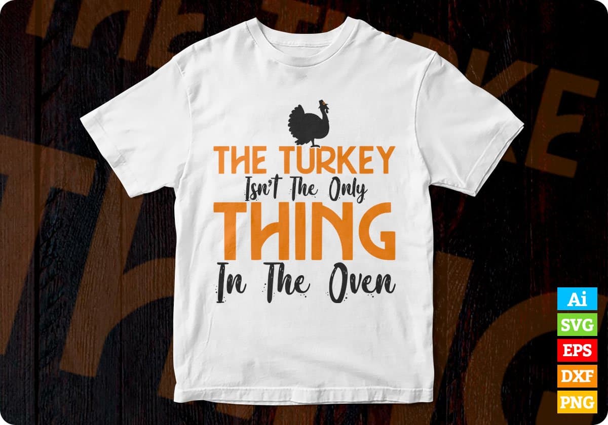The Turkey Thanksgiving Day Editable Vector T-shirt Design in Ai Svg Png Files