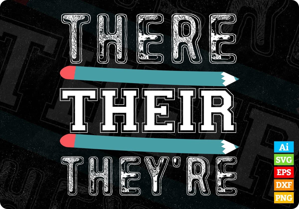 There Their They're English Grammar Funny Teacher Editable T shirt Design In Ai Png Svg Printable Files