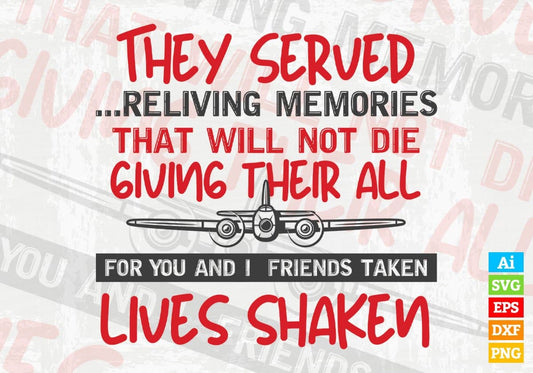 They Served... Reliving Memories Air Force Editable Vector T shirt Designs In Svg Png Printable Files