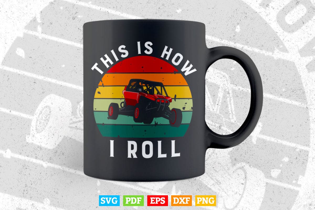 This Is How I Roll Vintage Retro Monster Truck Lover In Svg Png Files.