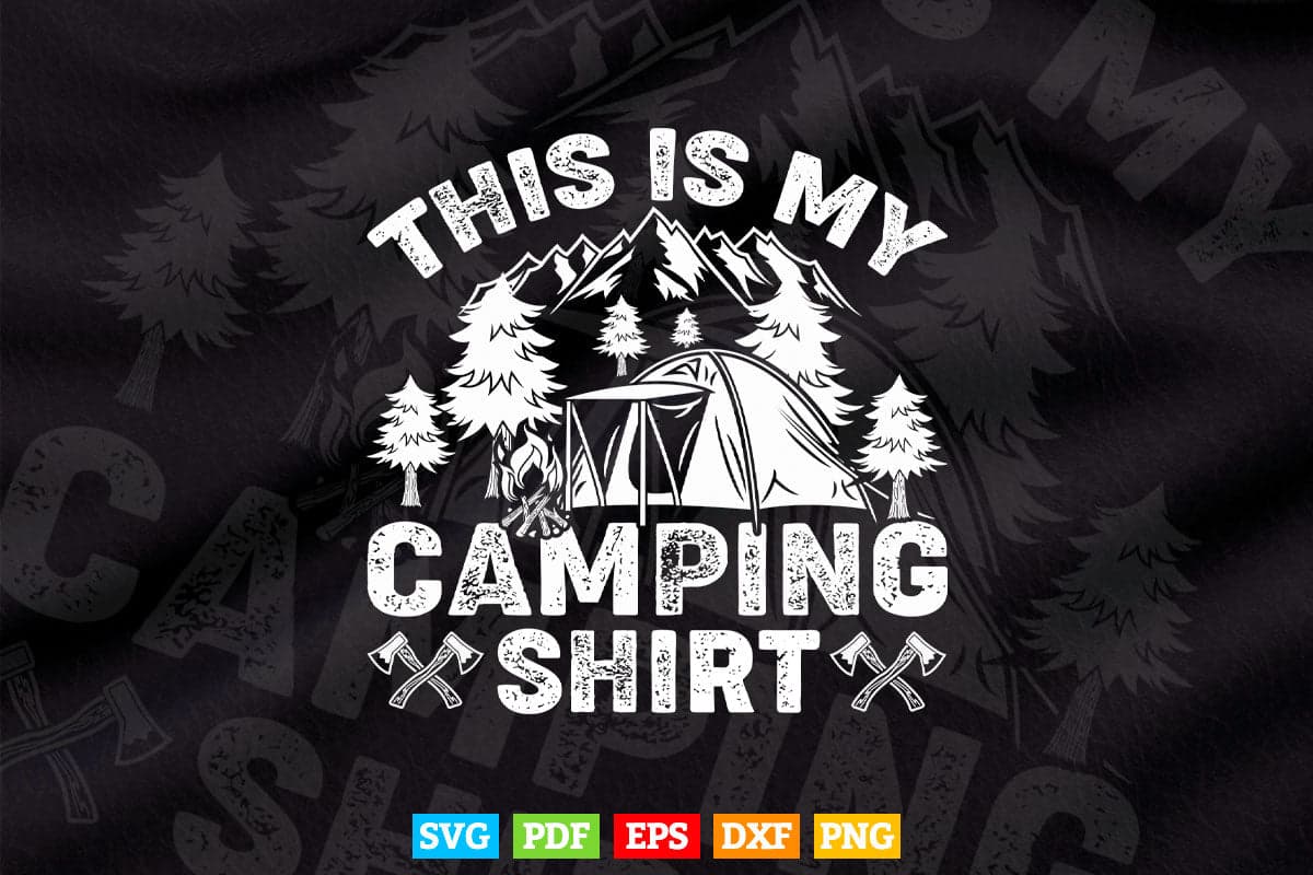 This Is My Camping Funny Mountain Gift Svg Digital Files.