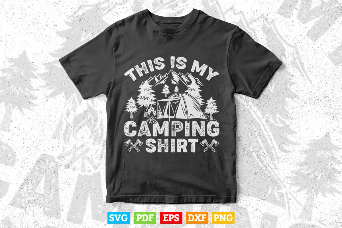 This Is My Camping Funny Mountain Gift Svg Digital Files.