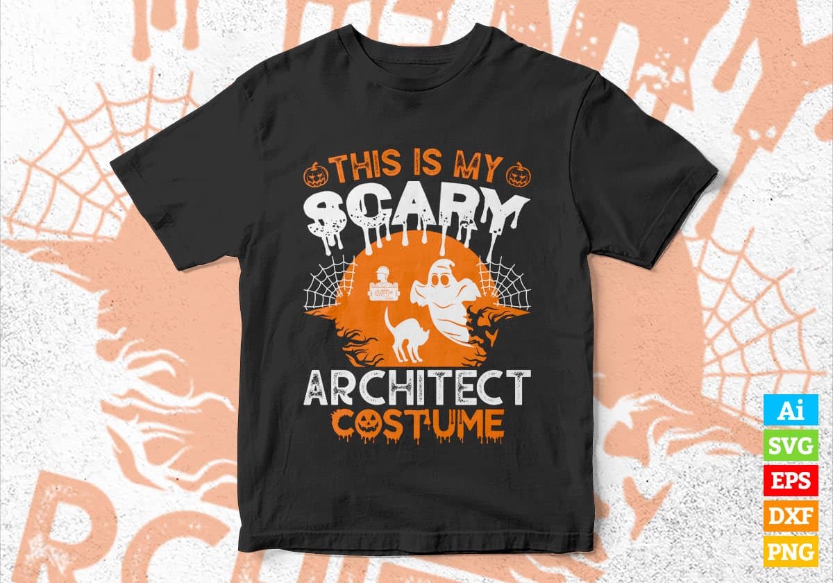 This Is My Scary Architect Costume Happy Halloween Editable Vector T-shirt Designs Ai Svg Files