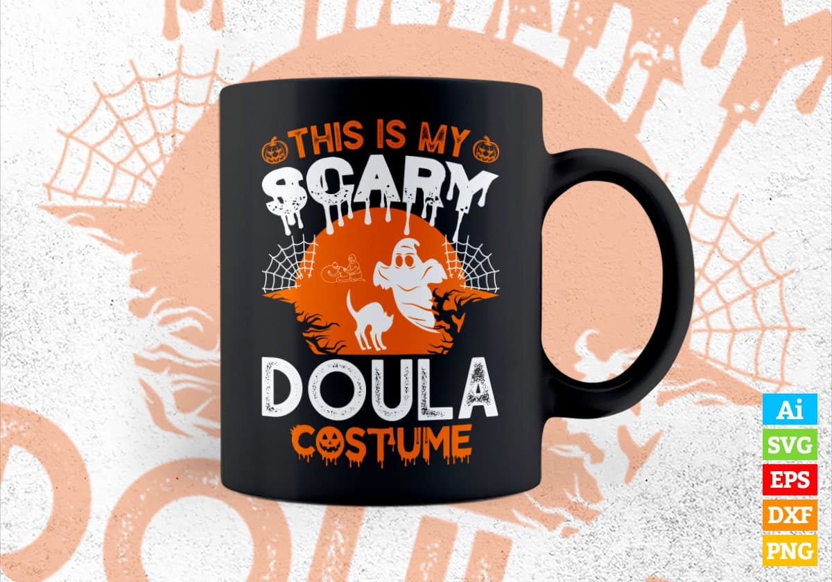 This Is My Scary Doula Costume Happy Halloween Editable Vector T-shirt Designs Png Svg Files