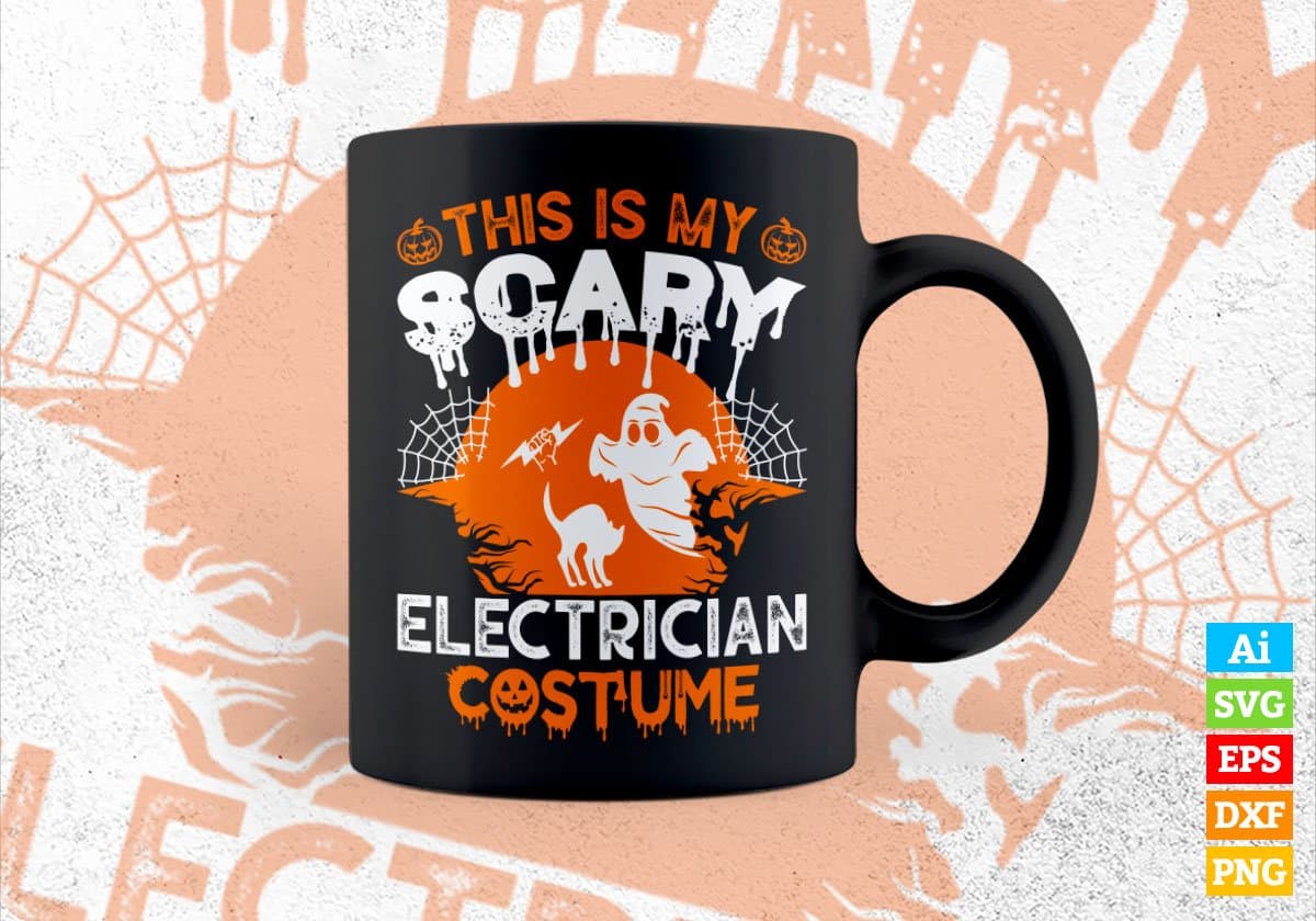 This Is My Scary Electrician Costume Happy Halloween Editable Vector T-shirt Designs Png Svg Files