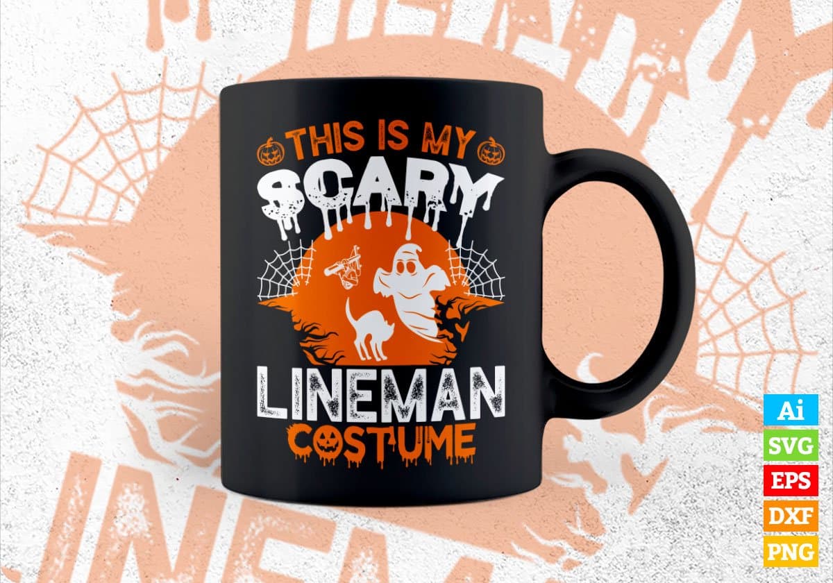 This Is My Scary Lineman Costume Happy Halloween Editable Vector T-shirt Designs Png Svg Files