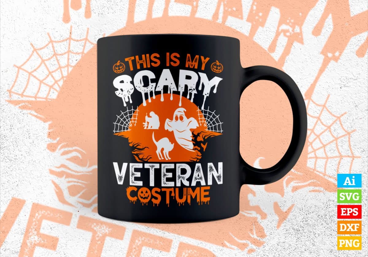 This Is My Scary Veteran Costume Happy Halloween Editable Vector T-shirt Designs Png Svg Files