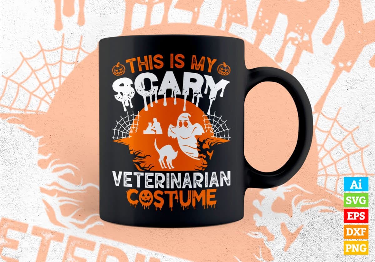 This Is My Scary Veterinarian Costume Happy Halloween Editable Vector T-shirt Designs Png Svg Files