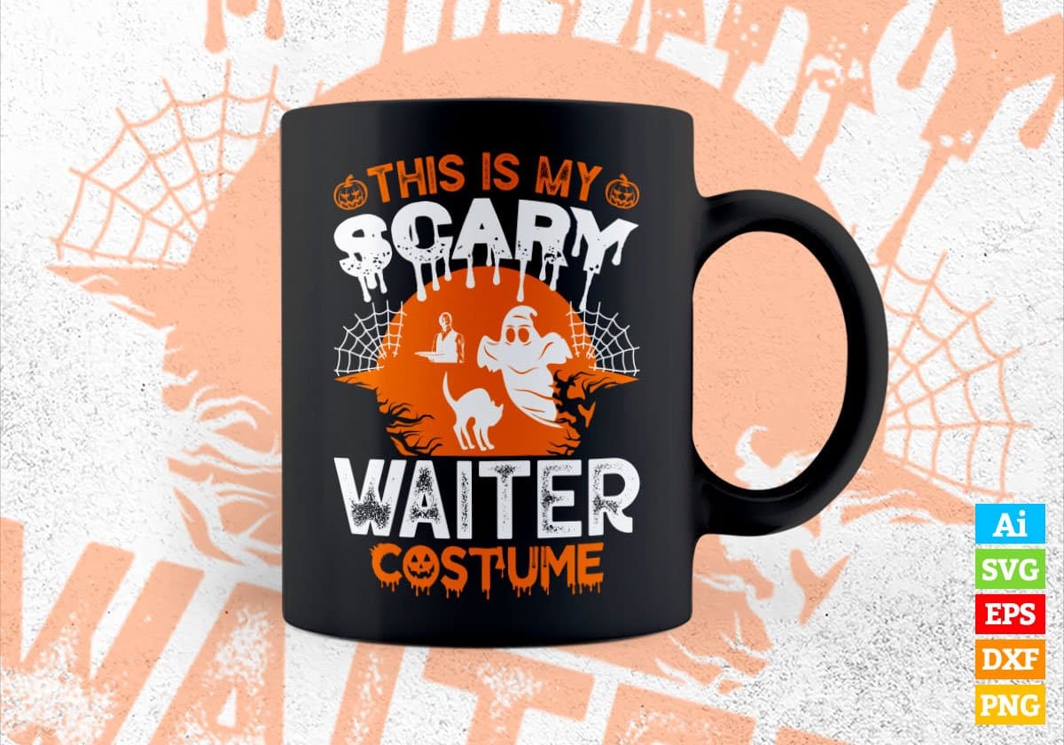 This Is My Scary Waiter Costume Happy Halloween Editable Vector T-shirt Designs Png Svg Files