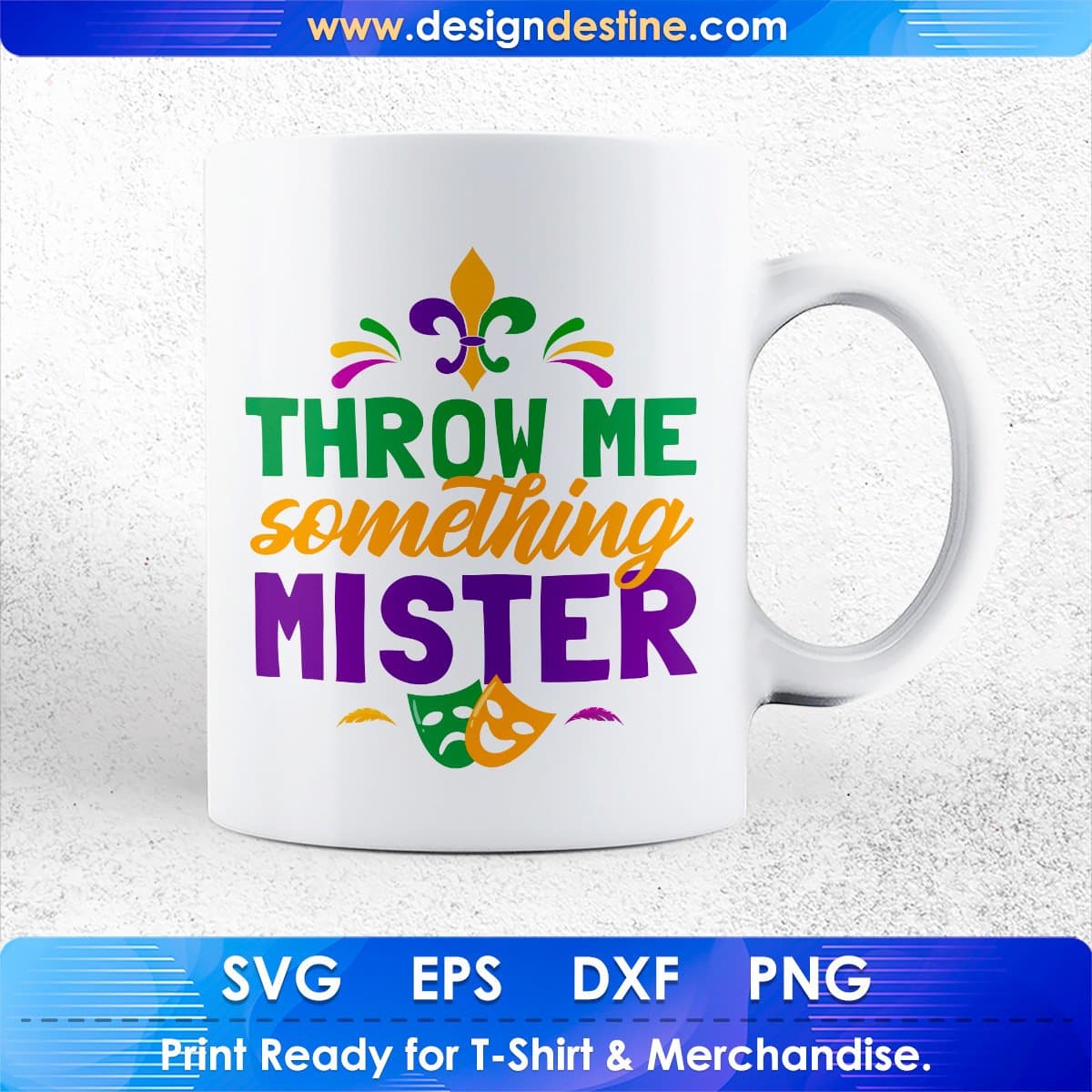Throw me Something Mister Mardi Gras T shirt Design In Svg Printable Files