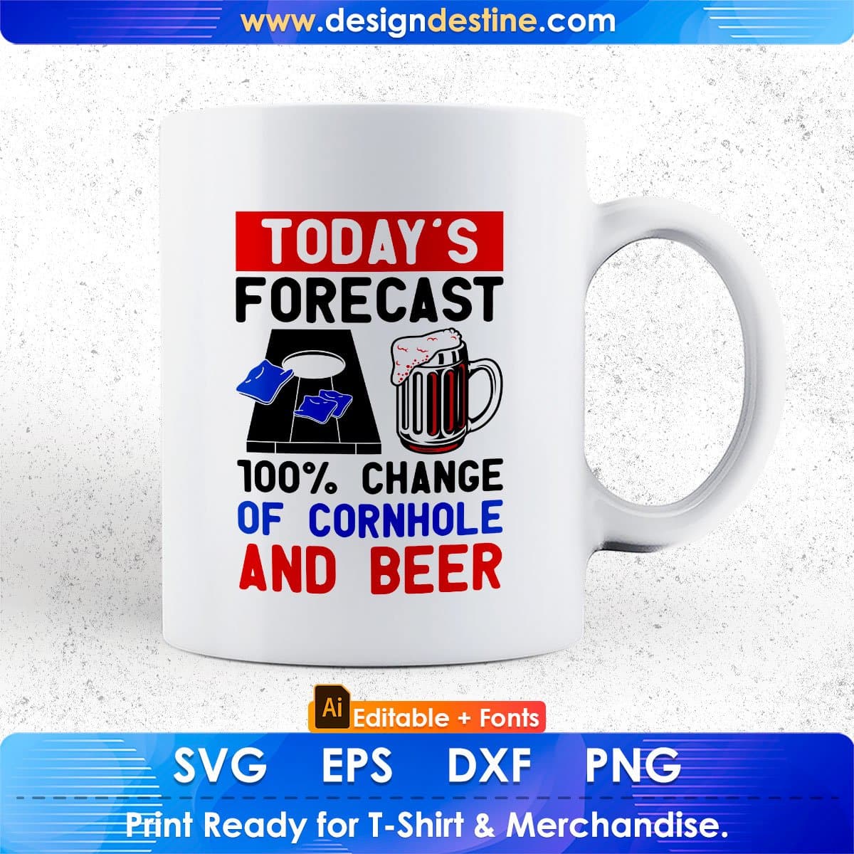 Today’s Forecast 100% Change Of Cornhole And Beer Cornhole Editable T shirt Design In Ai Svg Png Cutting Printable Files