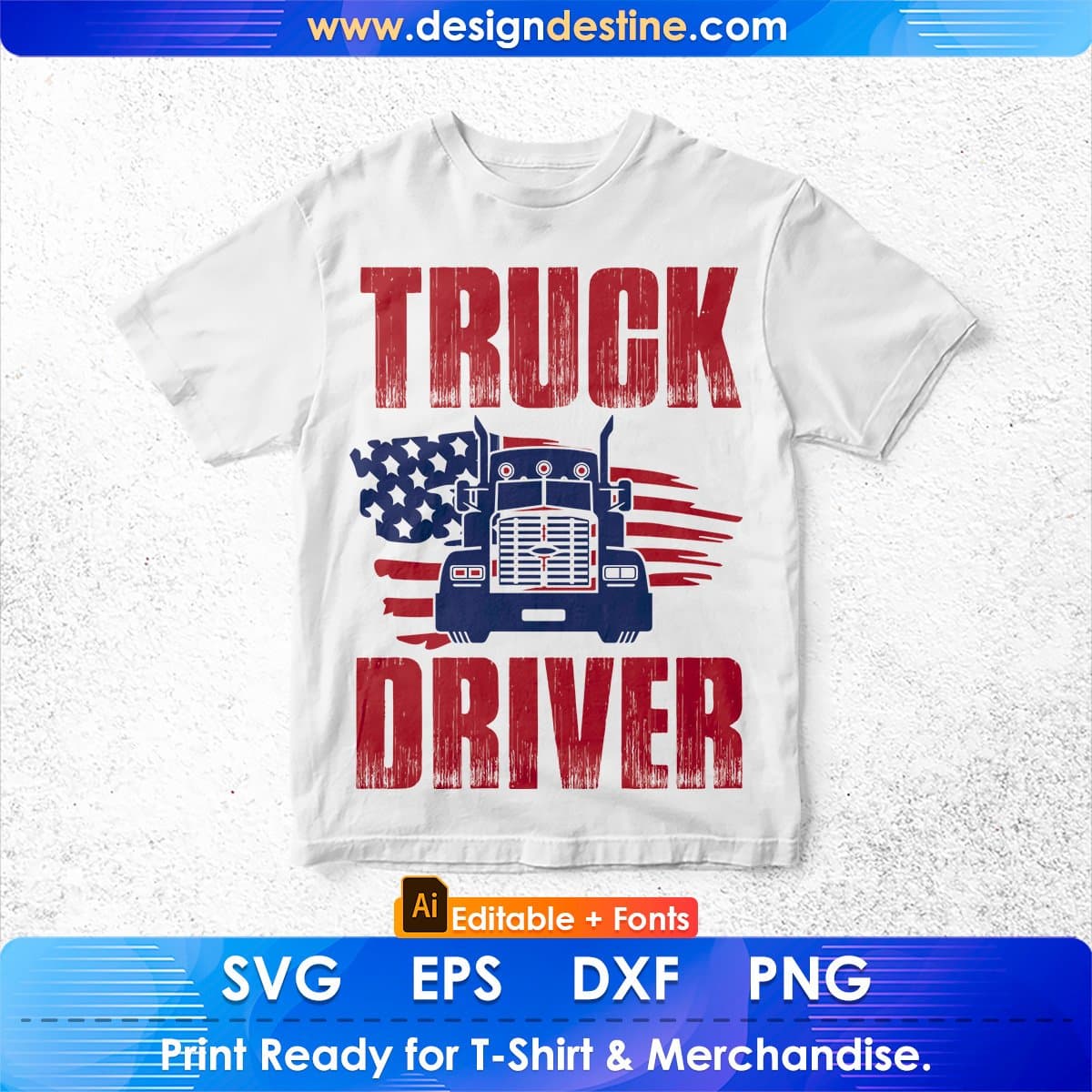 Truck Driver American Trucker Editable T shirt Design In Ai Svg Printable Files