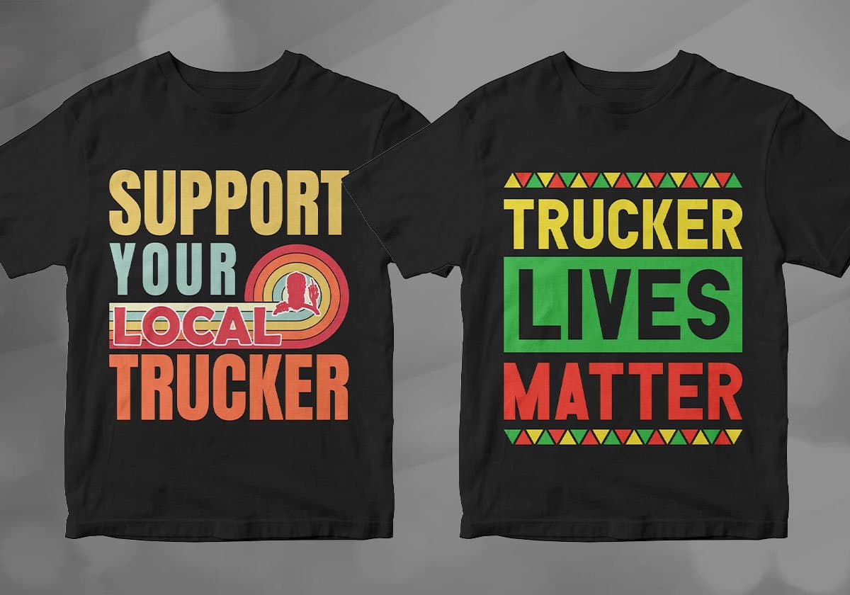 support your local trucker, trucker lives matter