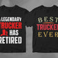 a legendary trucker has retired, best trucker ever