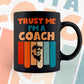 Trust Me I'M A Coach Vintage Editable Vector T-shirt Designs Png Svg Files