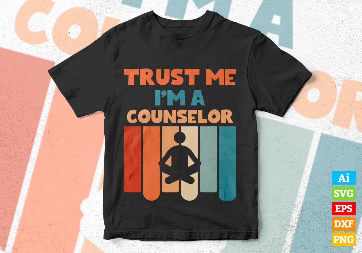 Trust Me I'M A Counselor Vintage Editable Vector T-shirt Designs Png Svg Files