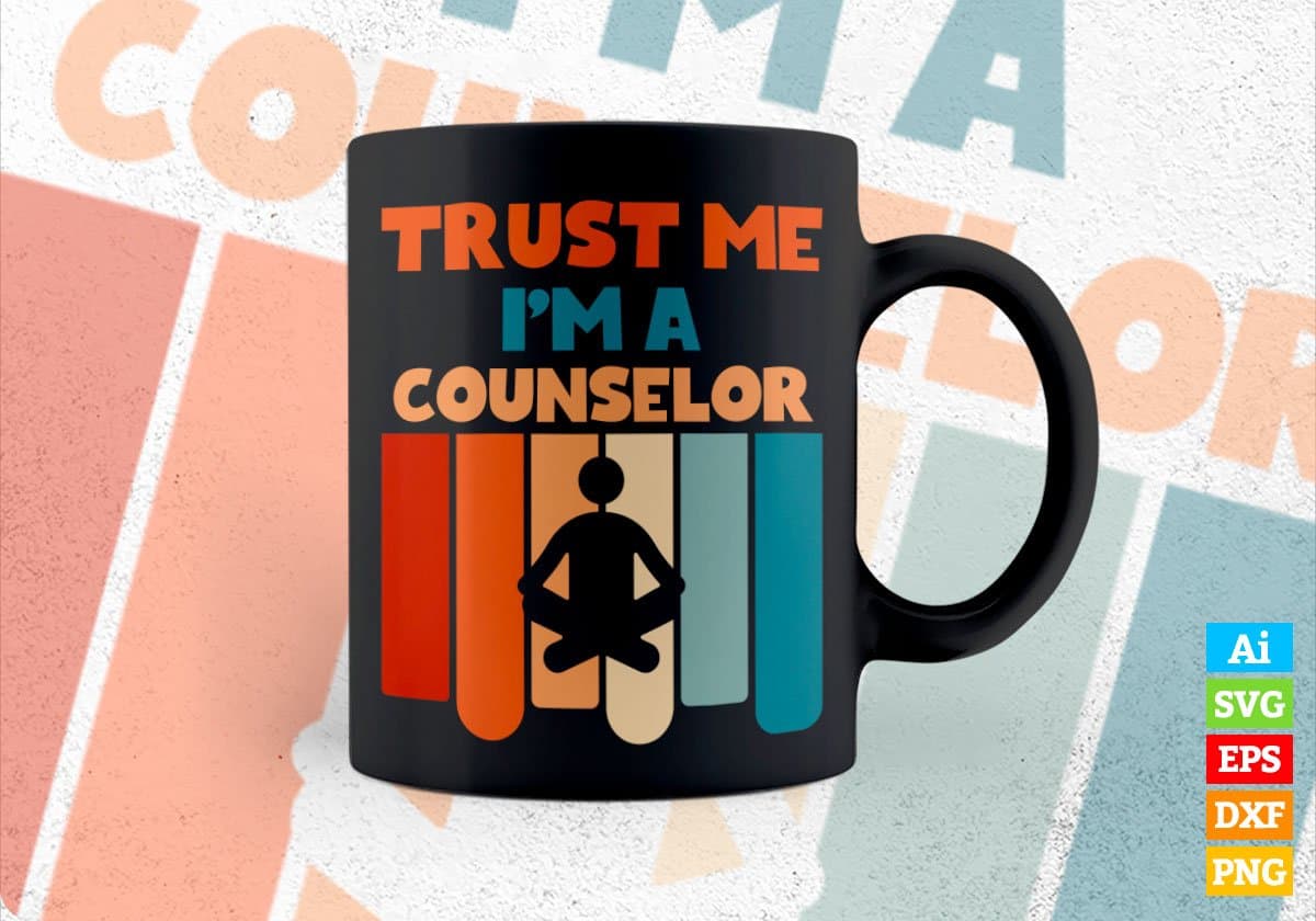 Trust Me I'M A Counselor Vintage Editable Vector T-shirt Designs Png Svg Files