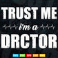 Trust Me I'm a Doctor Svg Png Files.