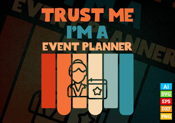 products/trust-me-im-a-event-planner-vintage-editable-vector-t-shirt-designs-png-svg-files-763.jpg