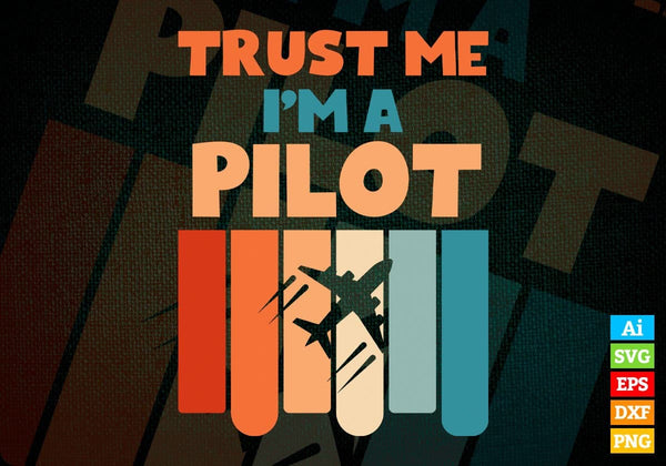 products/trust-me-im-a-pilot-vintage-editable-vector-t-shirt-designs-png-svg-files-948.jpg
