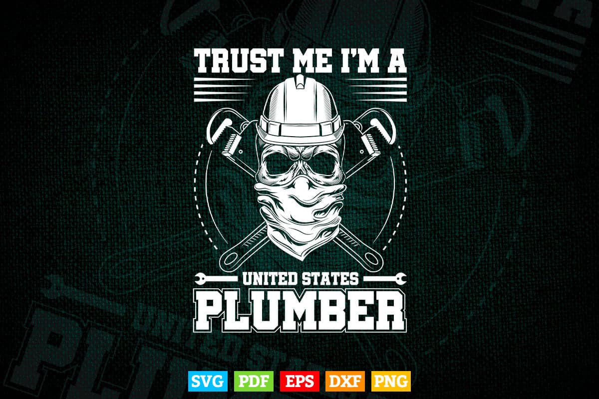 Trust me I'm a Plumber Svg Png Cut Files.