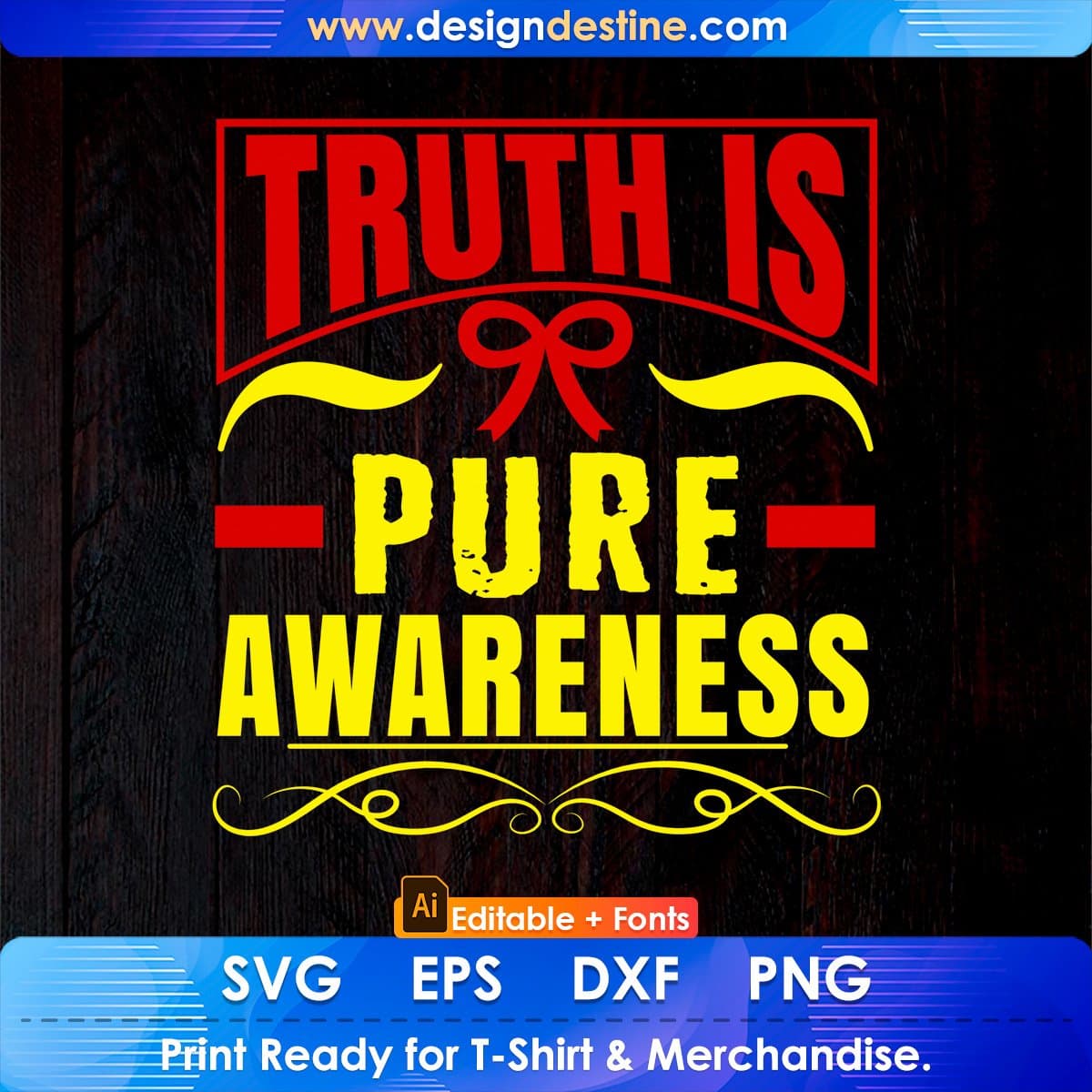 Truth Is Pure Awareness Editable T shirt Design In Ai Svg Printable Files