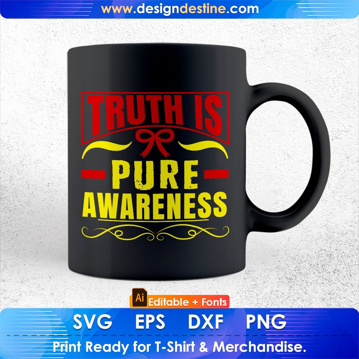 Truth Is Pure Awareness Editable T shirt Design In Ai Svg Printable Files