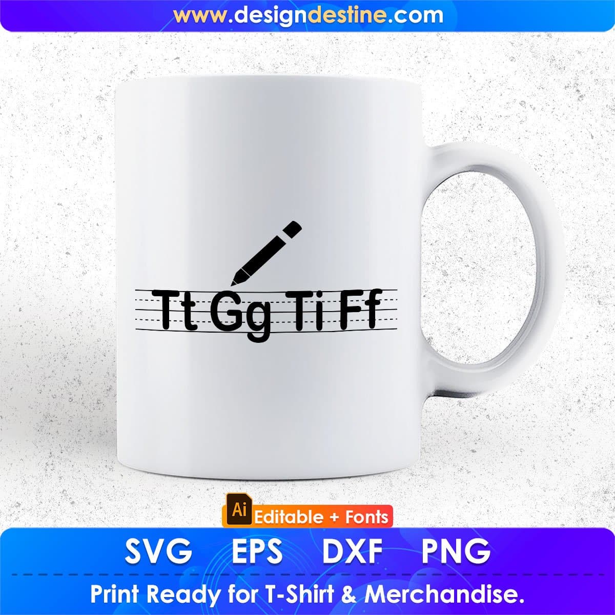 Tt Gg Ti Ff Teacher Editable T shirt Design In Ai Png Svg Cutting Printable Files