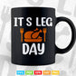 Turkey It's Leg Day Shirt Workout Gift Funny Thanksgiving Svg Png Cut Files.