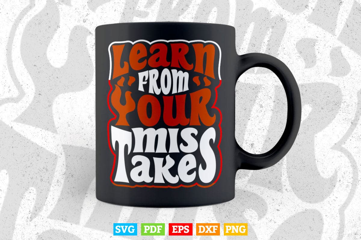 Typography Learn From Your Time Task Svg T shirt Design.